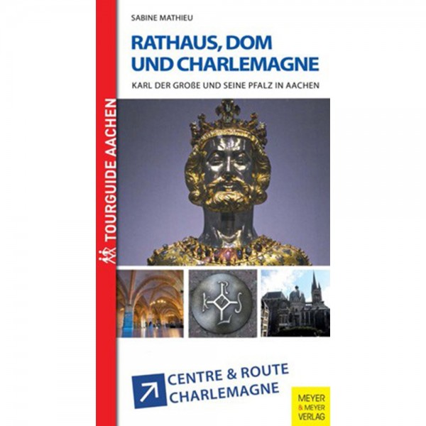 Rathaus, Dom und Charlemagne