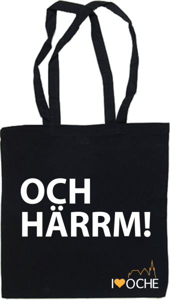 "OCH HÄRRM" - Baumwolltasche