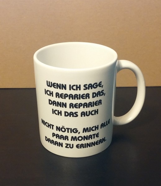 Wenn ich sage, Handwerkertasse