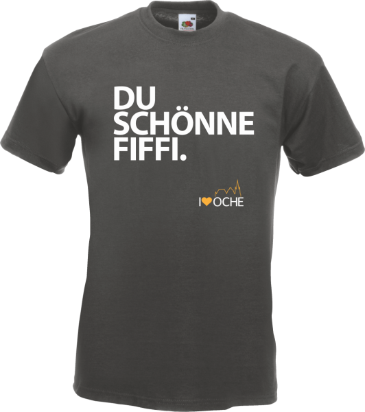 "DU SCHÖNNE FIFFI" - T-Shirt